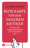 Rote Karte für den inneren Kritiker