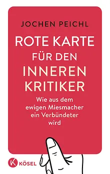Rote Karte für den inneren Kritiker