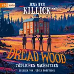 Dread Wood - Tödliches Nachsitzen