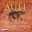 Ayla und der Clan des Bären