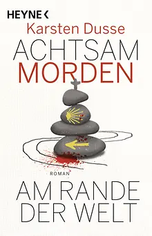 Achtsam morden am Rande der Welt