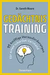 Gedächtnistraining - 95 knifflige Herausforderungen für einen scharfen Verstand