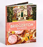 Das offizielle Bridgerton-Kochbuch