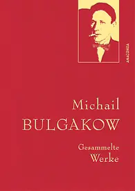 Michail Bulgakow, Gesammelte Werke