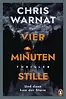 Vier Minuten Stille - Und dann kam der Sturm