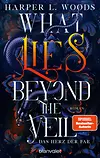What Lies Beyond the Veil - Das Herz der Fae