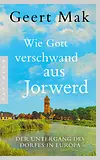 Wie Gott verschwand aus Jorwerd