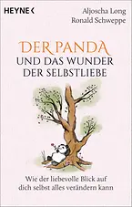 Der Panda und das Wunder der Selbstliebe