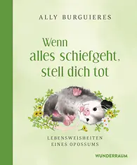 Wenn alles schiefgeht, stell dich tot