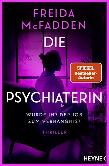 Die Psychiaterin – Wurde ihr der Job zum Verhängnis?