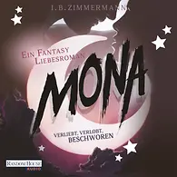 Mona - Verliebt, verlobt, beschworen