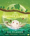 Unser grüner Planet - Die Pflanzen