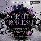Cruel Noblesse - Vision der Schatten