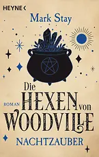 Die Hexen von Woodville - Nachtzauber