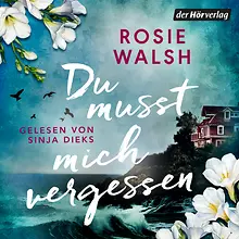 Du musst mich vergessen