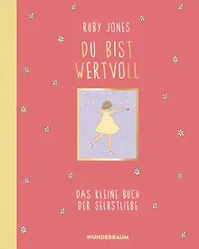 Du bist wertvoll