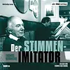 Der Stimmenimitator