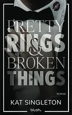 Pretty Rings and Broken Things