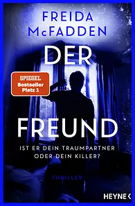 Der Freund – Ist er dein Traumpartner oder dein Killer?