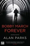 Bobby March forever