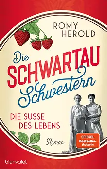 Die Schwartau-Schwestern - Die Süße des Lebens