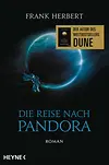 Die Reise nach Pandora – Der Pandora-Zyklus 1
