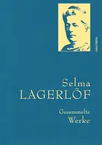Selma Lagerlöf, Gesammelte Werke