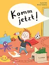 Komm jetzt!