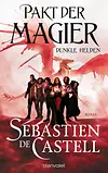 Pakt der Magier - Dunkle Helden