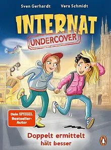 Internat Undercover – Doppelt ermittelt hält besser