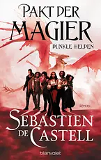 Pakt der Magier - Dunkle Helden
