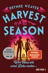 Harvest Season — Wer Hass sät, wird Liebe ernten ...