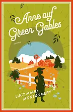Lucy Maud Montgomery, Anne auf Green Gables (Neuübersetzung)
