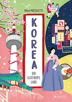 Korea. Der illustrierte Guide