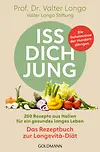 Iss dich jung – das Rezeptbuch zur Longevità-Diät