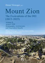 Mount Zion. The Excavations of the DEI Final Report (2015-2025)