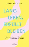 Lang leben, erfüllt bleiben