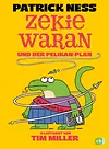 Zekie Waran und der Pelikan Plan