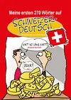 Meine ersten 270 Wörter auf Schweizerdeutsch