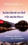 Kein Fjord so tief wie mein Herz