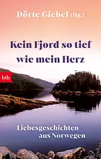 Kein Fjord so tief wie mein Herz