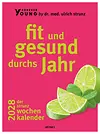 Fit und gesund durchs Jahr – Der Strunz-Wochenkalender 2028