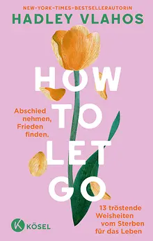 How to let go
