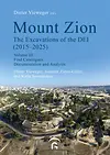 Mount Zion. The Excavations of the DEI Final Report (2015-2025)