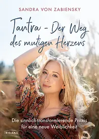 Tantra - Der Weg des mutigen Herzens