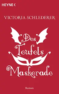 Des Teufels Maskerade