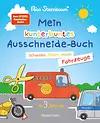 Mein kunterbuntes Ausschneidebuch - Fahrzeuge. Schneiden, kleben, malen ab 3 Jahren. Mit Scherenführerschein