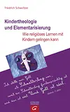 Kindertheologie und Elementarisierung