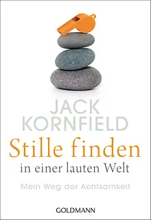 Stille finden in einer lauten Welt