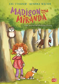 Madison und Miranda – Das verschwundene Pony